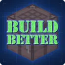 Build Better