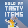 Hold My Tasty Items