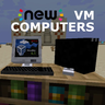 *NEW* VM computers