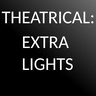 Theatrical: Extra Lights