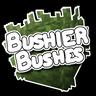 Bushier Bushes